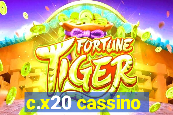 c.x20 cassino